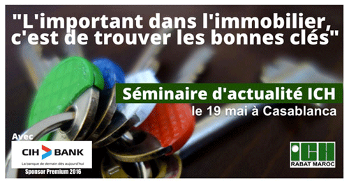 ich_semnaire_-_13_mai_2016_-_immobilier – Consonews - Premier site consommation au Maroc