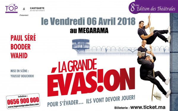 Affiche La Grande Evasion - « La grande évasion » arrive à Casa !