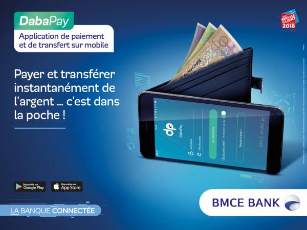 AfficheVF - BMCE Bank lance le service mobile payment «DabaPay» : Payer et transférer instantanément de l’argent...c’est dans la poche !