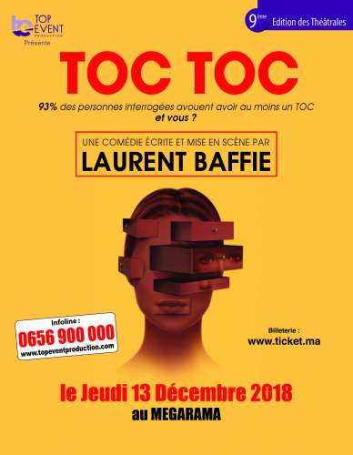 La pièce culte de Laurent Baffie arrive à Casa ! Affiche Toc.Toc - La pièce culte de Laurent Baffie arrive à Casa !