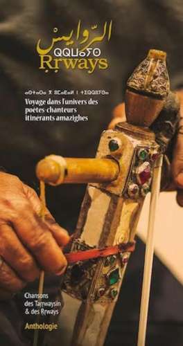52495491 40013596 - L'Anthologie des Rrways est sortie ! Découvrez un joyau du patrimoine musical marocain amazighe...