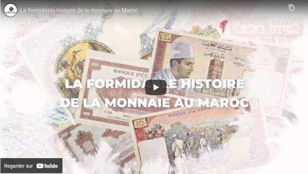 monnaie - Education financière: BAM réalise une vidéo sur l'histoire de la monnaie au Maroc