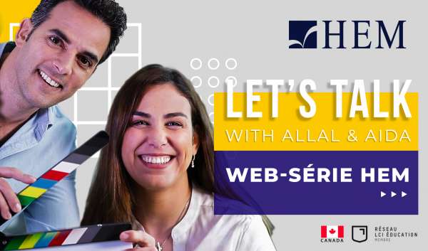 Visuel CP Lets Talk - HEM Let’s TALK: La nouvelle web-série de HEM qui accompagne les jeunes pour réussir