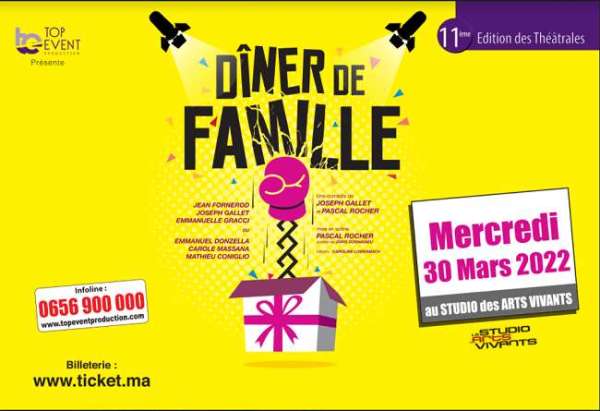 original DINER LARGE - Top Event Production organise  la 11ème édition des Théâtrales de Casablanca  « Dîner de Famille »  Mercredi 30 mars à 20H30 au Studio des Arts Vivants