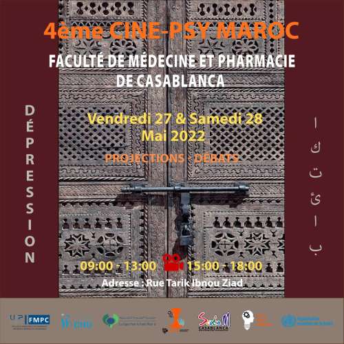 Cinepsy Maroc - La Faculté de Médecine et de pharmacie de Casablanca et le Centre Psychiatrique Universitaire Ibn Rochd Présentent la 4ème édition du Cinépsymaroc les 27-28 Mai 2022 dont le thème retenu cette année est celui de la dépression