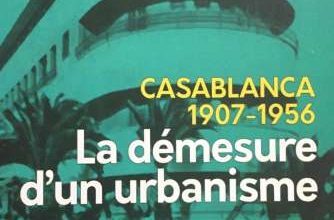Ahmed Chitachni signe l'essai "Casablanca 1907-1956 - La démesure d'un urbanisme" à la Croisée des Chemins casablanca le demusre dun urbanisme 334x220 - Ahmed Chitachni signe l'essai "Casablanca 1907-1956 - La démesure d'un urbanisme" à la Croisée des Chemins
