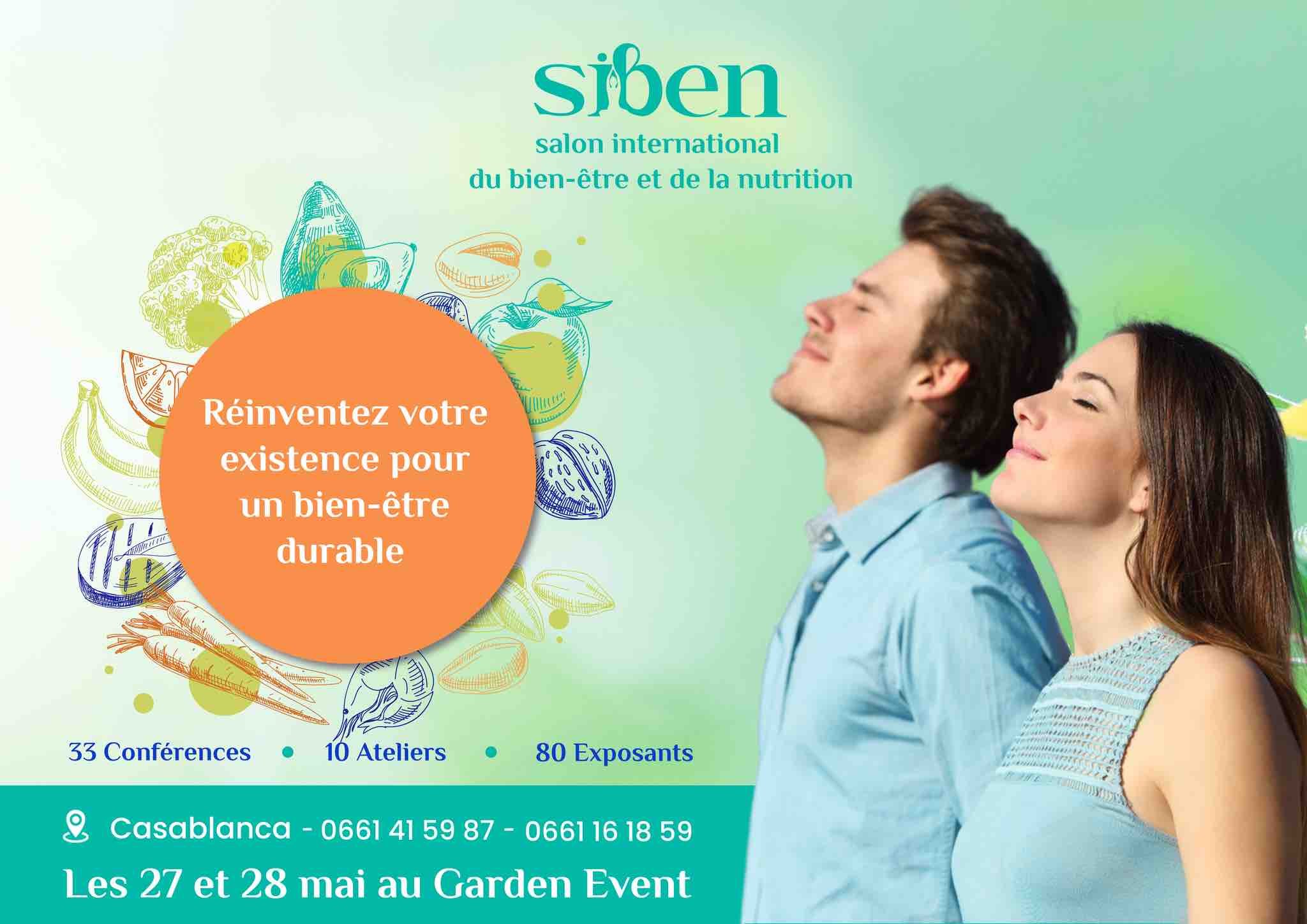 Le Salon International du Bien Etre et de la Nutrition SIBEN sera organise les 27 et 28 mai au Garden Event a Casablanca - Organisation du Salon International du Bien-Être et de la Nutrition (SIBEN) les 27 et 28 mai au Garden Event à Casablanca