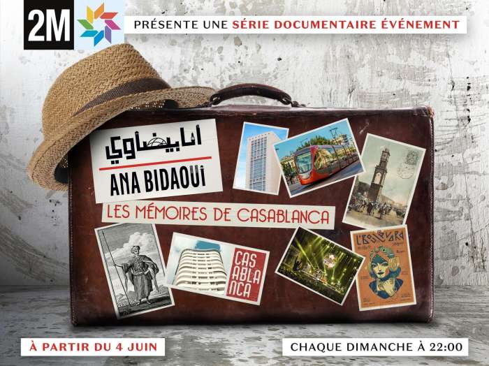 ANA BIDAOUI - 2M dévoile « ANA BIDAOUI – LES MÉMOIRES DE CASABLANCA », un documentaire inédit sur Casablanca 