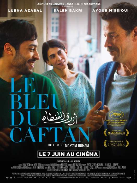 Le Bleu du Caftan Affiche - Le film évènement Le Bleu du Caftan de Maryam Touzani sort dans les salles nationales le mercredi 7 juin