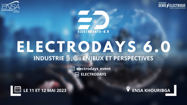Tenue de la 6ème édition de l’événement ELECTRODAYS le 11 et 12 Mai 2023 au siège de l’Ecole Nationale Des Sciences Appliquées de Khouribga event ingenieur 600x338 - Tenue de la 6ème édition de l’événement ELECTRODAYS le 11 et 12 Mai 2023 au siège de l’Ecole Nationale Des Sciences Appliquées de Khouribga