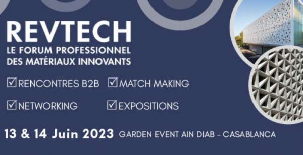 Le forum professionnel des revêtements intérieurs et extérieurs “REVTECH”, les 13 et 14 juin à Casablanca REV TECH 600x308 - Le forum professionnel des revêtements intérieurs et extérieurs “REVTECH”, les 13 et 14 juin à Casablanca
