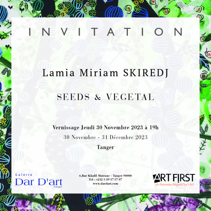 INVITATION SEEDS VEGETAL scaled - «SEEDS & VEGETAL» Lamia Miriam SKIREDJ   expose à Dar D’art  du 30 novembre au 31 décembre 2023 à la galerie Dar D’art vernissage le 30 novembre 2023 à 19h00..