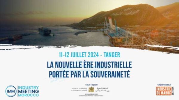 Partenariat mediatique 6e edition dIndustry Meeting Morocco IMM24 600x338 - La 6ème édition d’Industry Meeting Morocco du 11 au 12 Juillet à Tanger