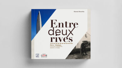 mEntre deux rives aroc belgique 390x220 - Rabat : Présentation de l’ouvrage “Entre-deux rives, Maroc-Belgique, histoires parallèles, destins croisés” de Hassan Bousetta