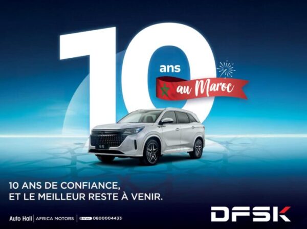DFSK photo 10 ans 600x448 - Africa Motors célèbre dix ans de présence de DFSK au Maroc et ouvre un nouveau chapitre pour la marque