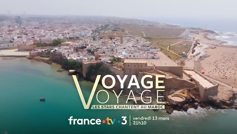 Emission Voyage Voyage 1 - L’ONMT mise sur une émission de France Télévisions pour promouvoir la destination Maroc